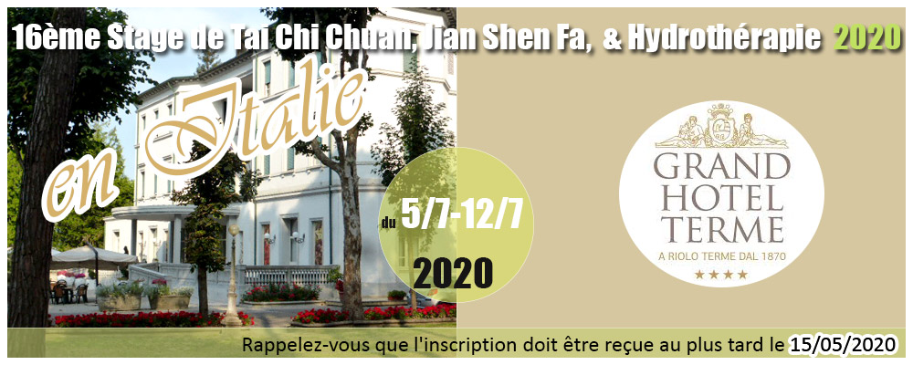 16ème Stage de Jian Shen Fa, Tai Chi Chuan && Hydrothérapie  2020  RIOLO, Italie