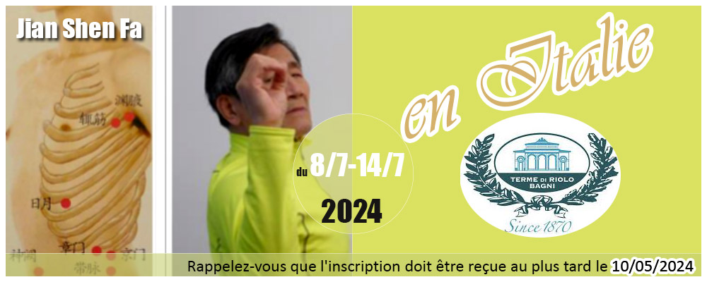 17ème Stage de Jian Shen Fa, Tai Chi Chuan && Hydrothérapie  2024  RIOLO, Italie