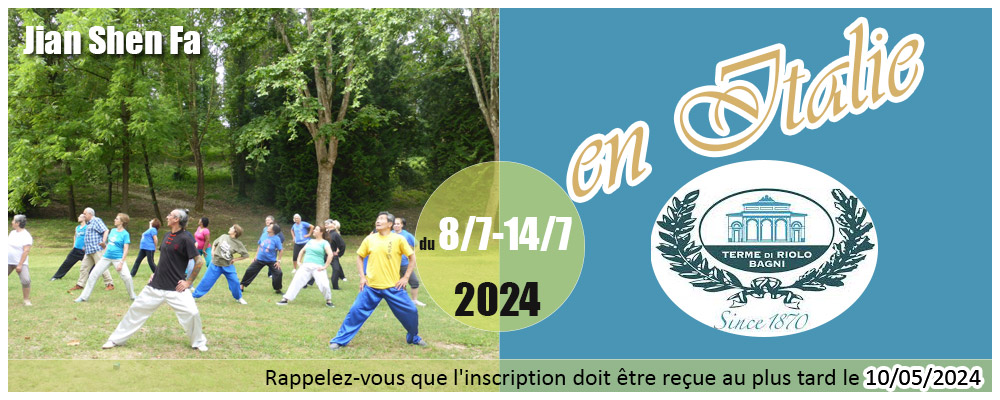 17ème Stage de Jian Shen Fa, Tai Chi Chuan && Hydrothérapie  2024  RIOLO, Italie